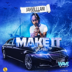 Make It-Jahvillani