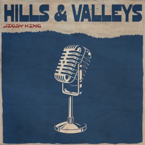 Hills & Valleys-Jigsy King