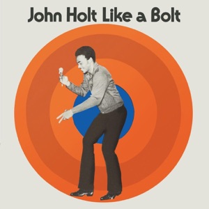 John Holt - Like a Bolt