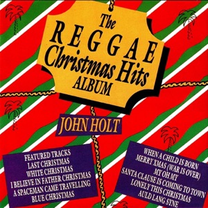 John Holt - The Reggae Christmas Hits Album