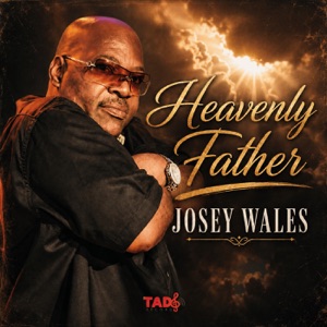 Heavenly Father-Josey Wales