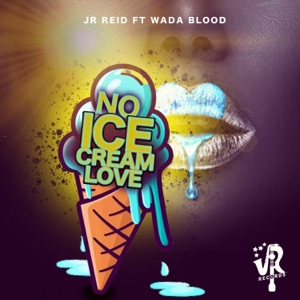 No Ice Cream Love-Junior Reid