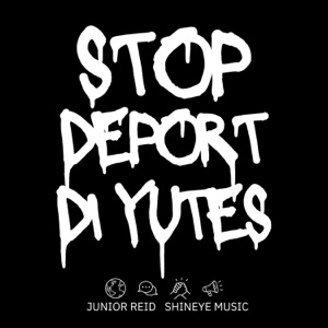 Stop Deport Di Yutes