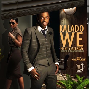 We Meet Yesterday-Kalado