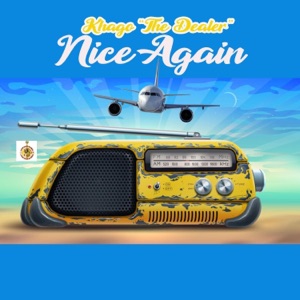 Nice Again-Khago the Dealer