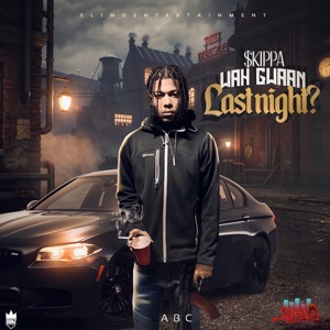 Wah Gwaan Last Night-$kippa