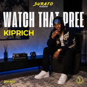 Watch That Pree - Kiprich