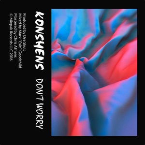 Don’t Worry-Konshens