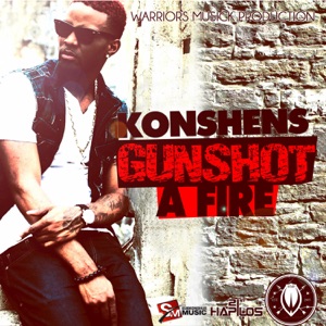 Gun Shot a Fire-Konshens