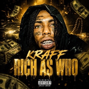 RICH AS WHO - Kraff Gad