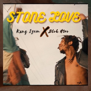 Stone Love-Kxng Izem