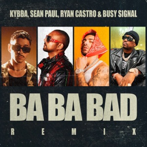 Ba Ba Bad Remix-Kybba