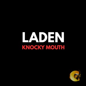 Knocky Mouth - Laden