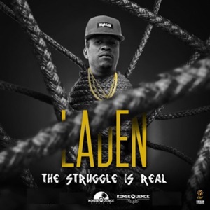 The Struggle Is Real-Laden