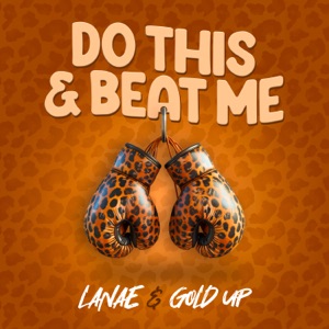 Do This & Beat Me-Lanae