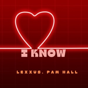 I Know-Lexxus