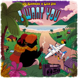 I Want You-Ini Kamoze