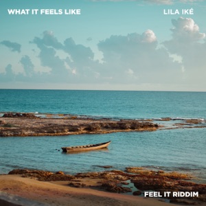 What It Feels Like - Lila Iké