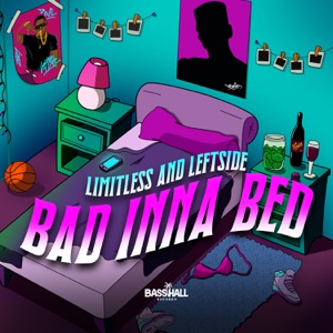 Bad Inna Bed-Limitlezz