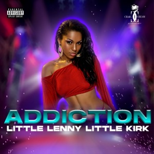 Addiction-Little Kirk