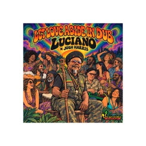 Let Love Abide In Dub-Luciano