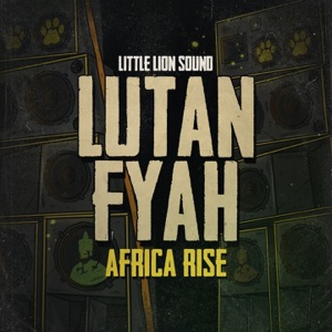 Africa Rise-Lutan Fyah