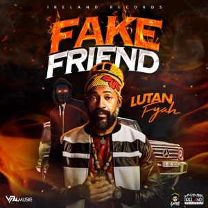 Fake Friend-Lutan Fyah