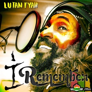 I Remember-Lutan Fyah