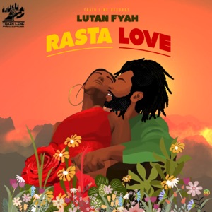 Rasta Love-Lutan Fyah