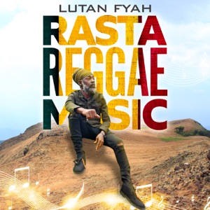 Rasta Reggae Music-Lutan Fyah