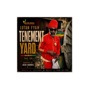 Lutan Fyah - Tenement Yard