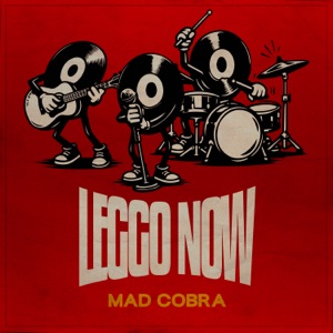 Leggo Now-Mad Cobra