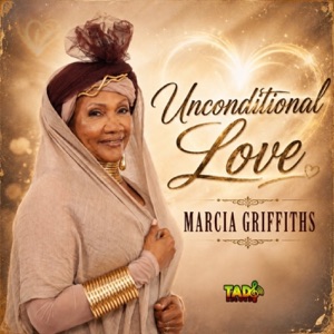 Unconditional Love - Marcia Griffiths