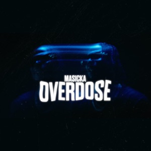 Overdose-Masicka