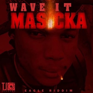 Wave It-Masicka