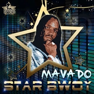 Star Bwoy-Mavado