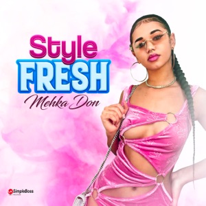 Style Fresh-MehkaDon