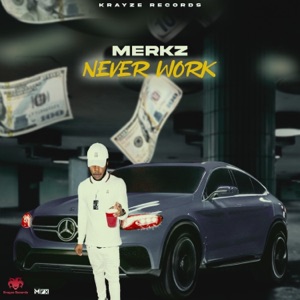 Never Work-Merkz