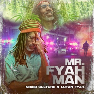 Mr. Fyahman-Mixed Culture