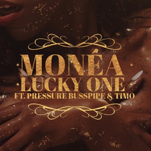 Lucky One-Monéa