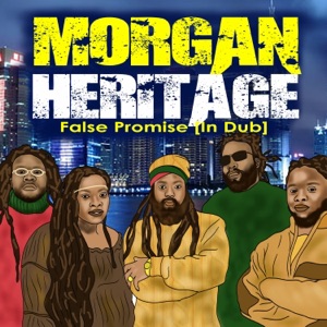 False Promises-Morgan Heritage