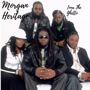 Inna the Ghetto-Morgan Heritage