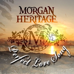 Perfect Love Song-Morgan Heritage