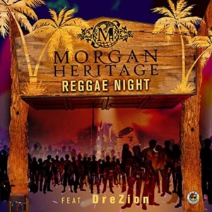 Reggae Night-Morgan Heritage