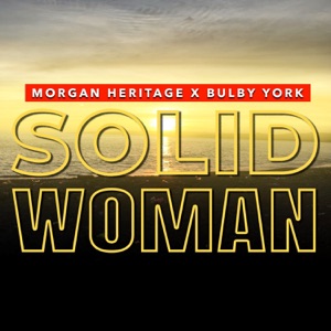 Solid Woman-Morgan Heritage
