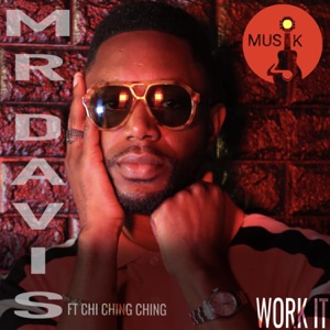 Work It-Mr Davis