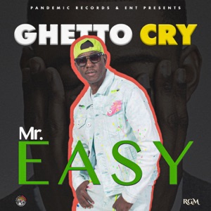 Ghetto Cry-MR EASY