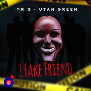 1 Fake Friend-Mr. G