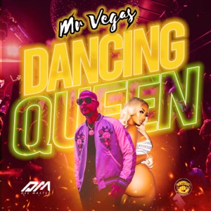 Dancing Queen-Mr. Vegas