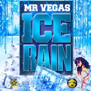 Ice Rain-Mr. Vegas